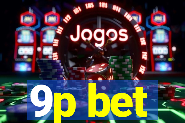9p bet